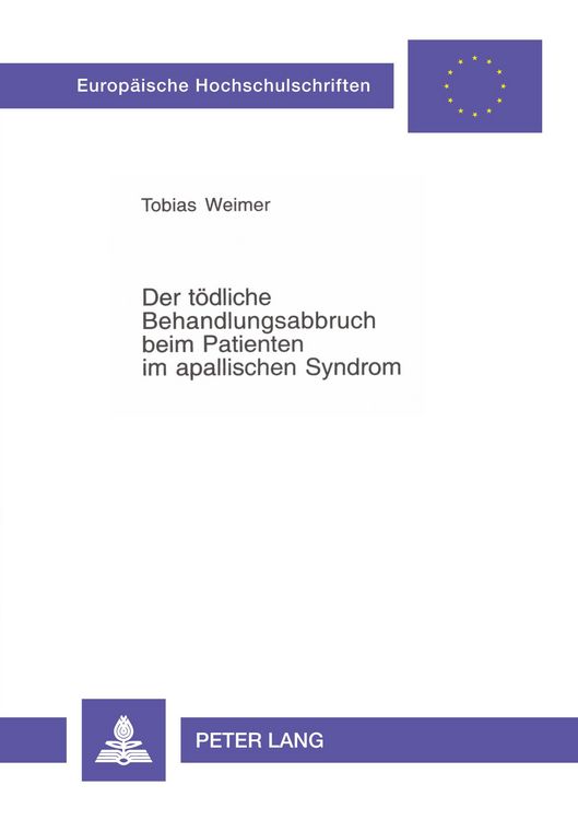 Produktbild: Der t&ouml;dliche Behandlungsabbruch beim Patienten im apallischen Syndrom