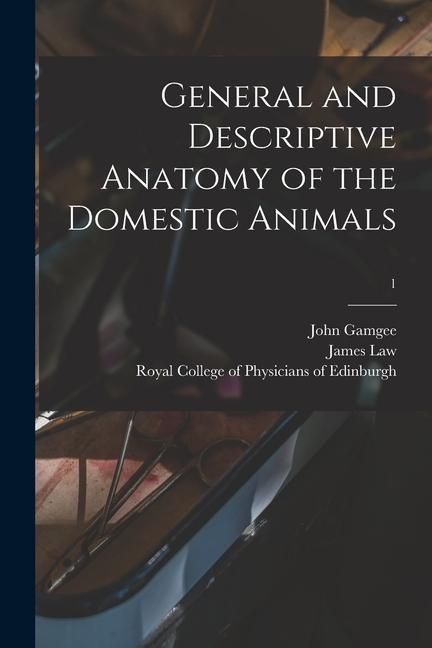 Produktbild: General and Descriptive Anatomy of the Domestic Animals; 1