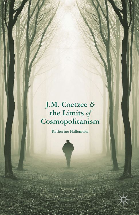 Produktbild: J.M. Coetzee and the Limits of Cosmopolitanism