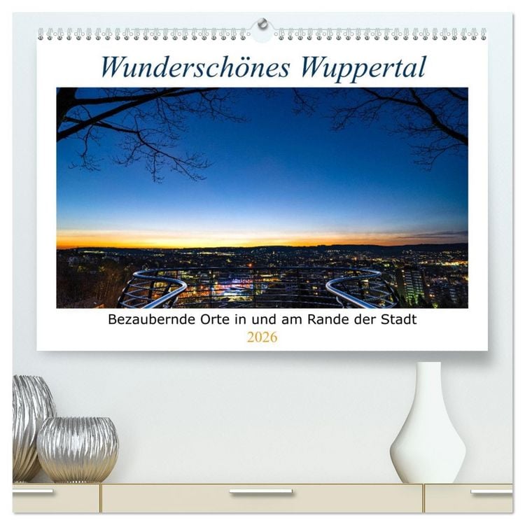 Produktbild: Wundersch&ouml;nes Wuppertal - Bezaubernde Orte in und am Rande der Stadt (hochwertiger Premium Wandkalender 2026 DIN A2 quer), Kunstdruck in Hochglanz