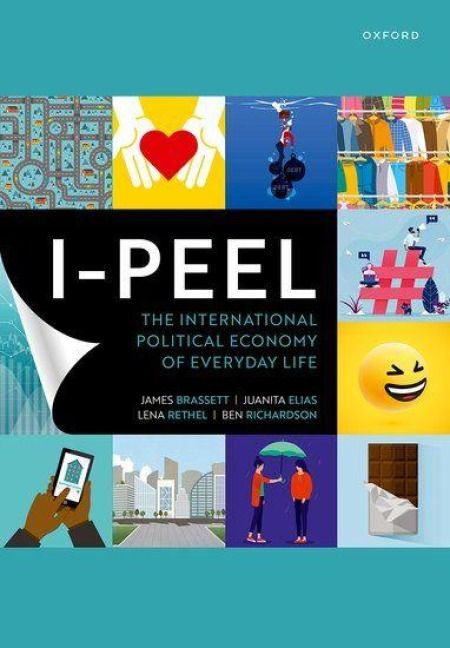 Produktbild: I-PEEL: The International Political Economy of Everyday Life