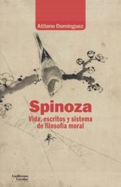 Produktbild: Spinoza. Vida, escritos y sistema de filosof&iacute;a moral