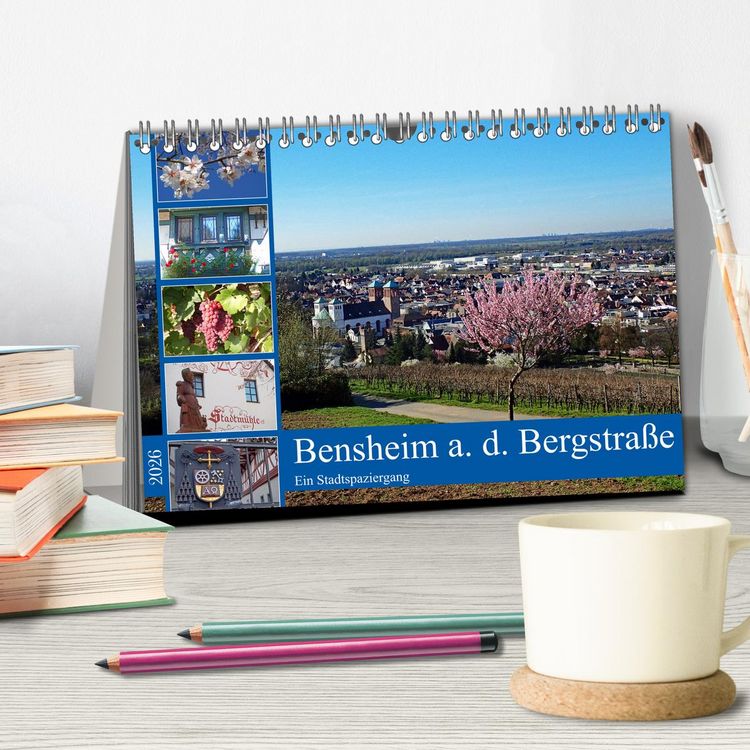 Produktbild: Bensheim a. d. Bergstra&szlig;e - Ein Stadtspaziergang (Tischkalender 2026 DIN A5 quer), CALVENDO Monatskalender