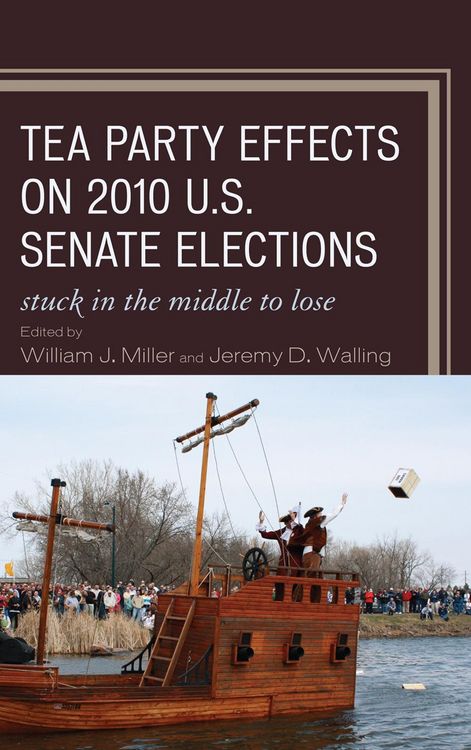 Produktbild: Tea Party Effects on 2010 U.S. Senate Elections