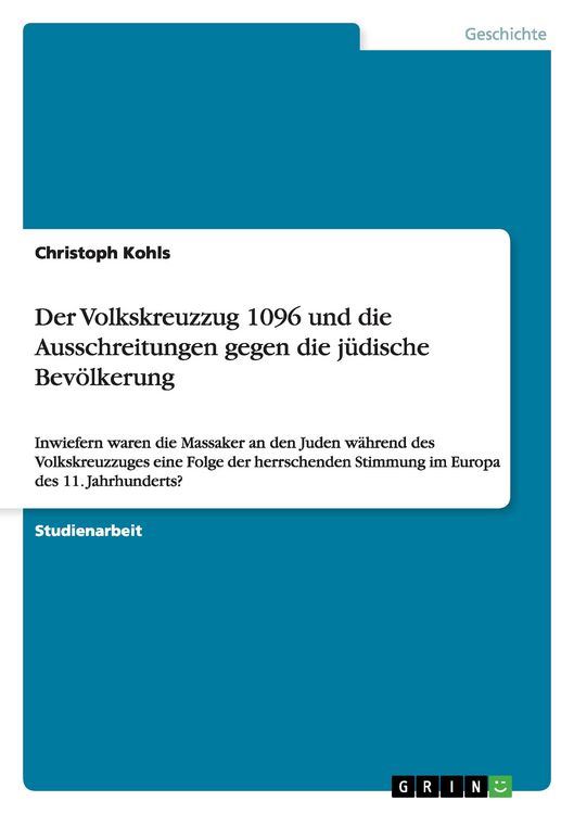 Produktbild: Der Volkskreuzzug 1096 und die Ausschreitungen gegen die j&uuml;dische Bev&ouml;lkerung