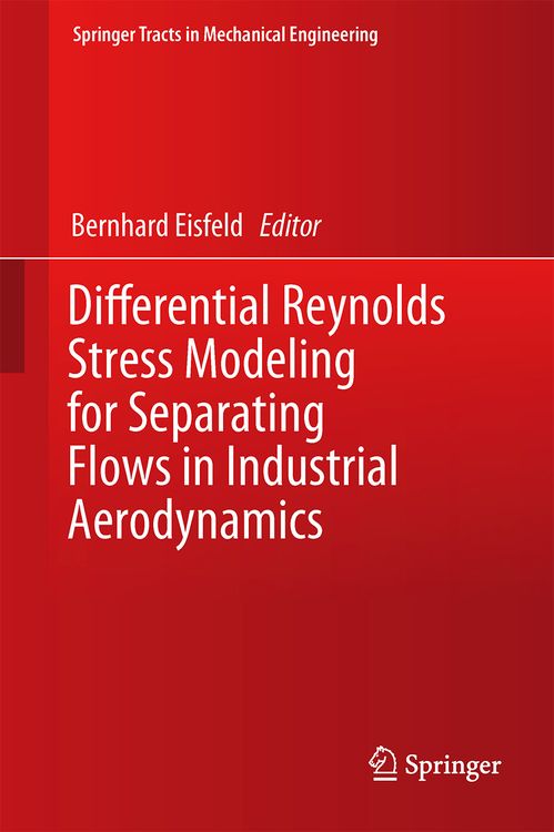 Produktbild: Differential Reynolds Stress Modeling for Separating Flows in Industrial Aerodynamics