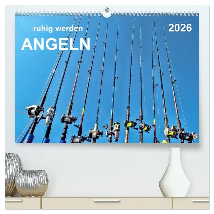 Produktbild: Ruhig werden - Angeln (hochwertiger Premium Wandkalender 2026 DIN A2 quer), Kunstdruck in Hochglanz