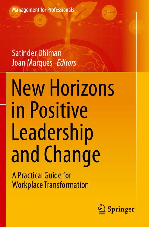 Bild vom Artikel New Horizons in Positive Leadership and Change vom Autor Satinder Dhiman