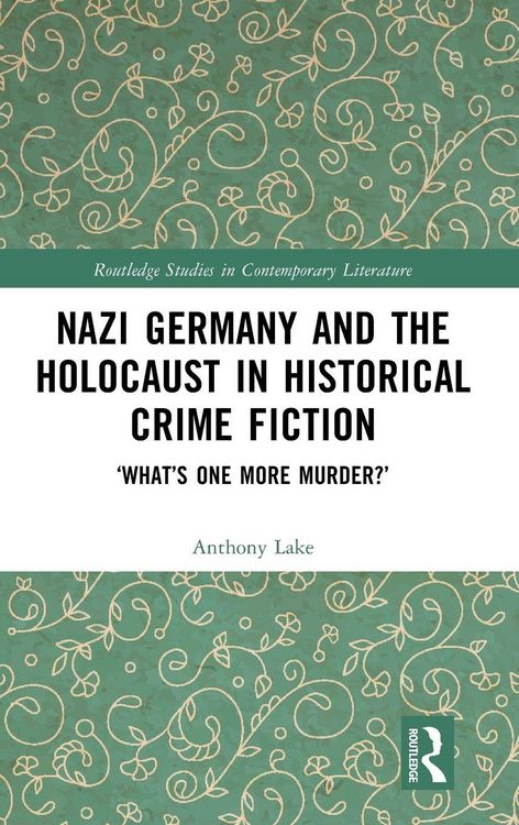Produktbild: Nazi Germany and the Holocaust in Historical Crime Fiction