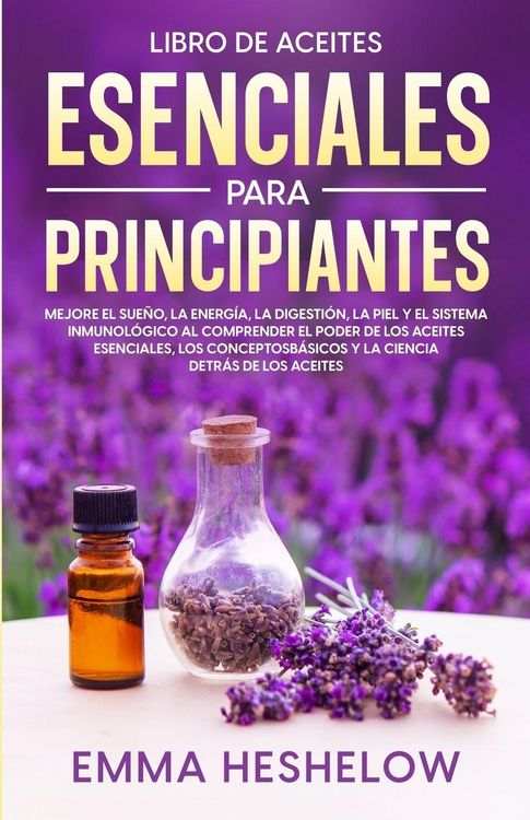 Produktbild: Libro De Aceites Esenciales Para Principiantes