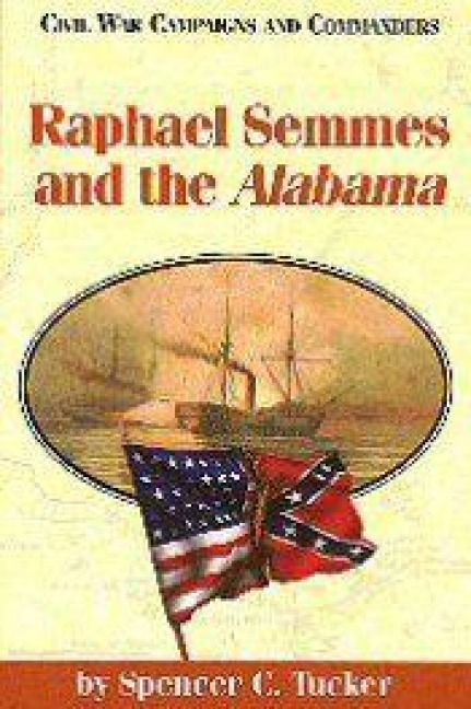 Produktbild: Raphael Semmes and the Alabama