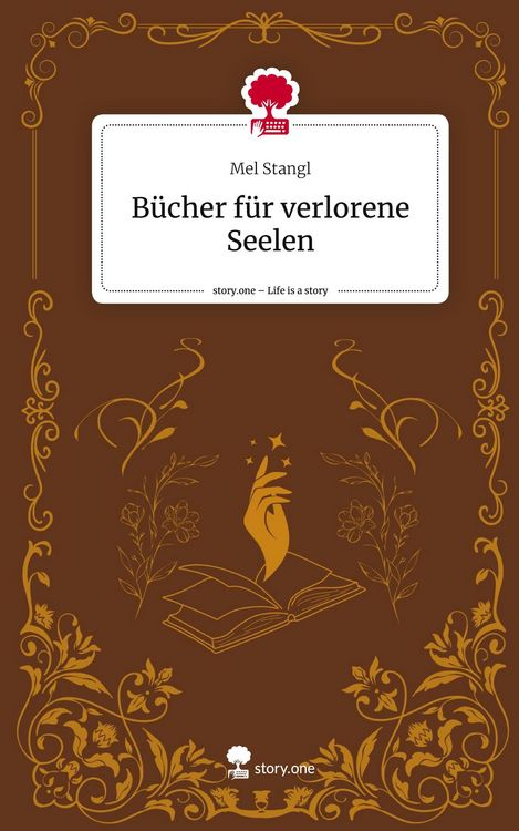Produktbild: B&uuml;cher f&uuml;r verlorene Seelen. Life is a Story - story.one