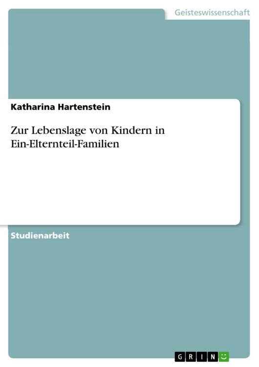 Produktbild: Zur Lebenslage von Kindern in Ein-Elternteil-Familien