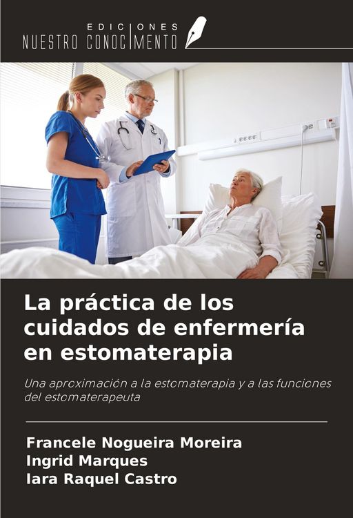 Produktbild: La pr&aacute;ctica de los cuidados de enfermer&iacute;a en estomaterapia