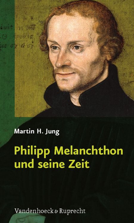 Produktbild: Philipp Melanchthon und seine Zeit