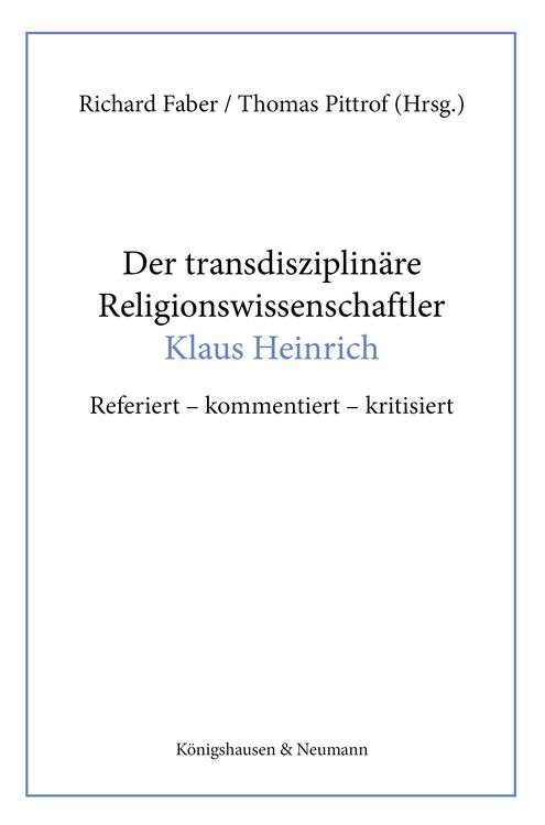 Produktbild: Der transdisziplin&auml;re Religionswissenschaftler Klaus Heinrich