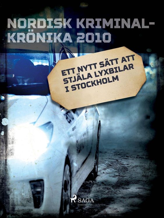 Produktbild: Ett nytt s&auml;tt att stj&auml;la lyxbilar i Stockholm