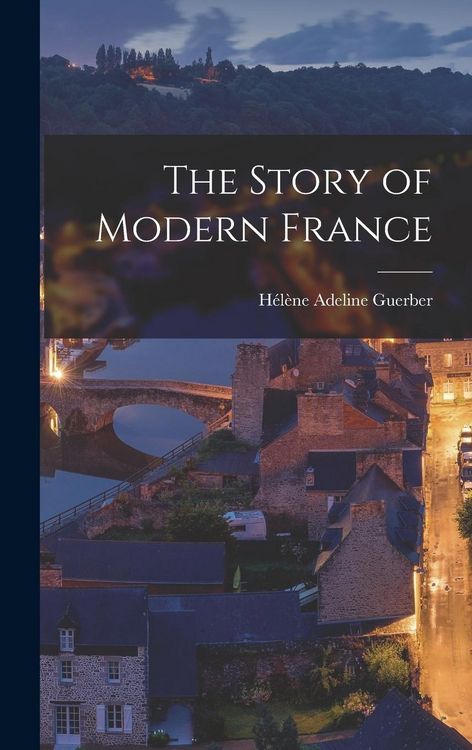 Produktbild: The Story of Modern France