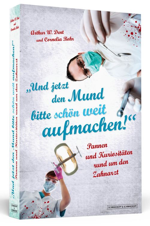 Produktbild: Und jetzt den Mund bitte sch&ouml;n weit aufmachen!