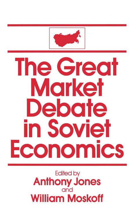 Produktbild: The Great Market Debate in Soviet Economics: An Anthology