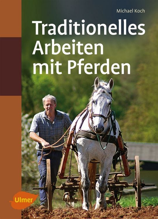 Produktbild: Traditionelles Arbeiten mit Pferden