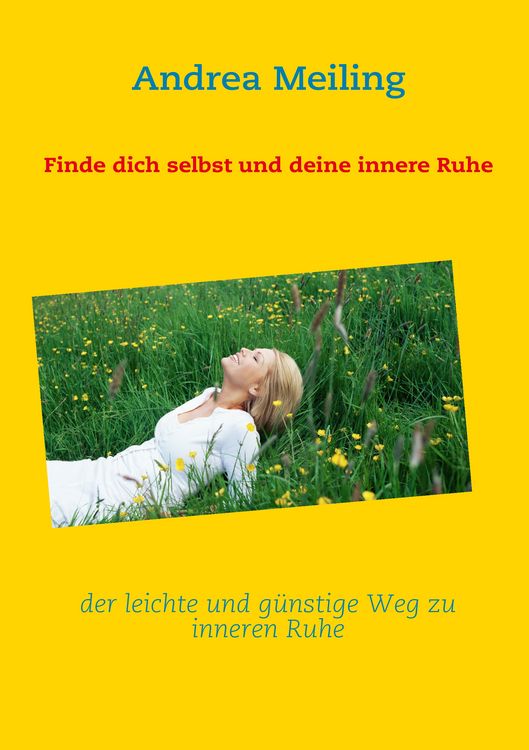 Produktbild: Finde dich selbst und deine innere Ruhe