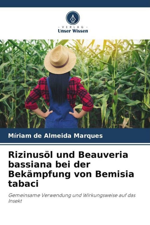 Produktbild: Rizinus&ouml;l und Beauveria bassiana bei der Bek&auml;mpfung von Bemisia tabaci