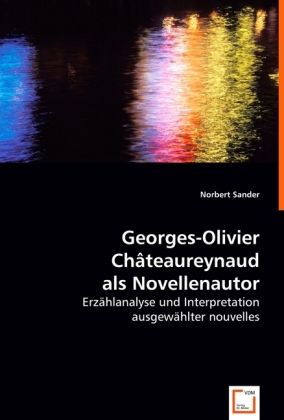Produktbild: Sander, N: Georges-Olivier Ch&acirc;teaureynaud als Novellenautor