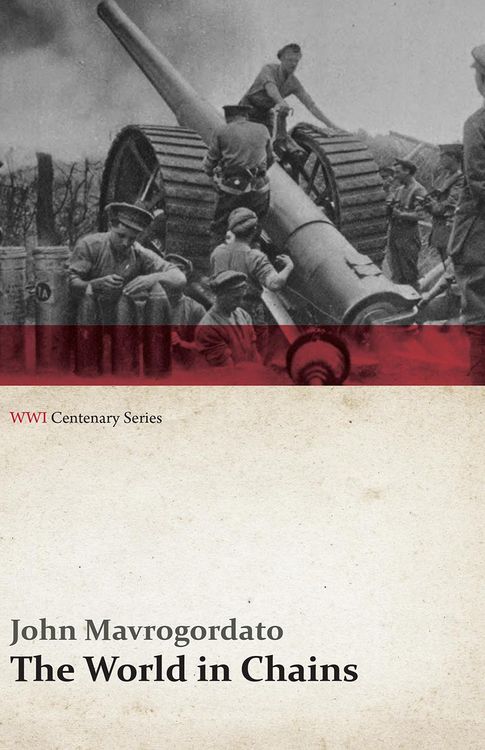 Produktbild: The World in Chains (WWI Centenary Series)