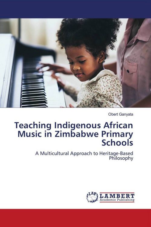 Produktbild: Teaching Indigenous African Music in Zimbabwe Primary Schools