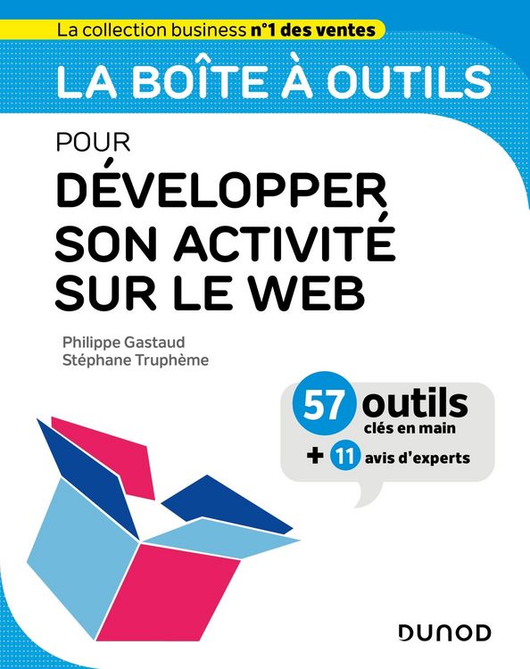 Produktbild: La bo&icirc;te &agrave; outils pour d&eacute;velopper son activit&eacute; sur le web