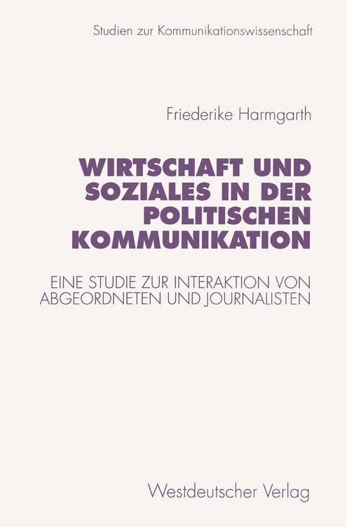 Produktbild: Wirtschaft und Soziales in der politischen Kommunikation