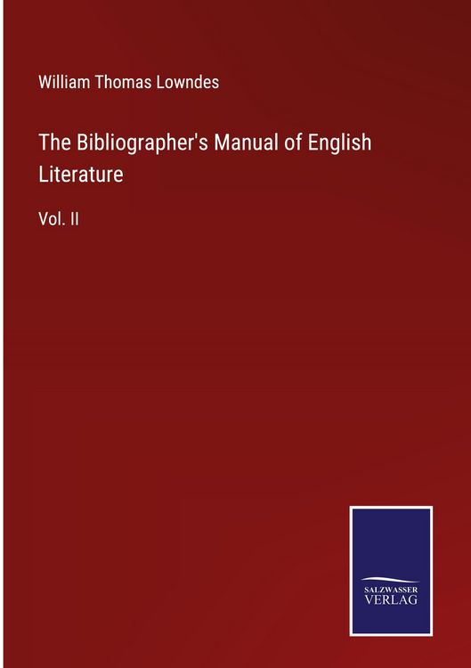 Produktbild: The Bibliographer's Manual of English Literature