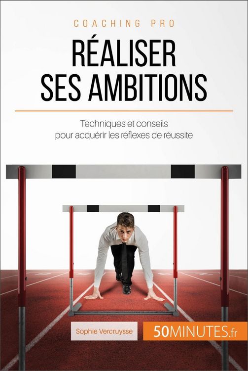Produktbild: R&eacute;aliser ses ambitions