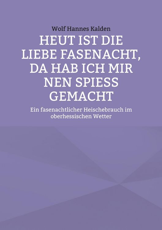 Produktbild: Heut ist die liebe Fasenacht, da hab ich mir nen Spie&szlig; gemacht