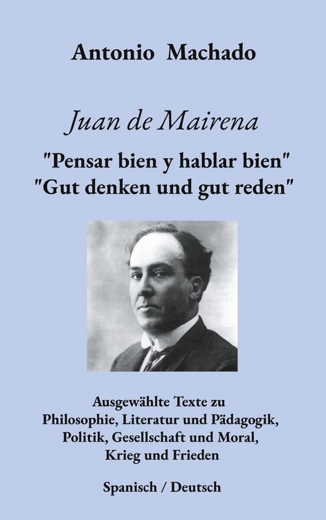 Produktbild: Juan de Mairena. "Pensar bien y hablar bien" - "Gut denken und gut reden"