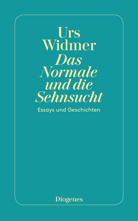 Bild vom Artikel Das Normale und die Sehnsucht vom Autor Urs Widmer
