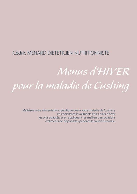Produktbild: Menus d'hiver pour la maladie de Cushing