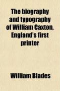 Produktbild: The Biography and Typography of William Caxton