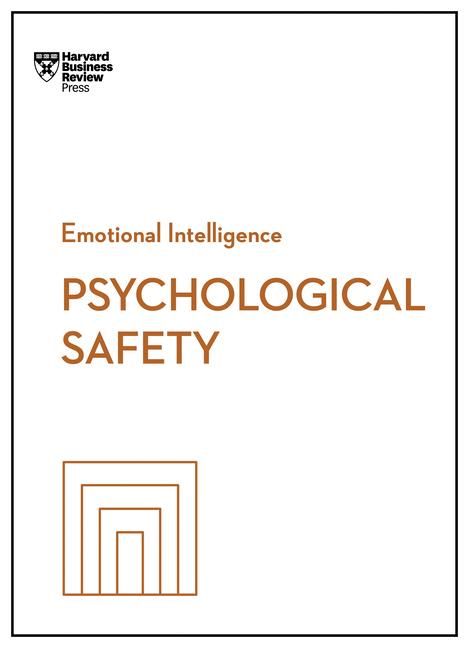 Produktbild: Psychological Safety (HBR Emotional Intelligence Series)