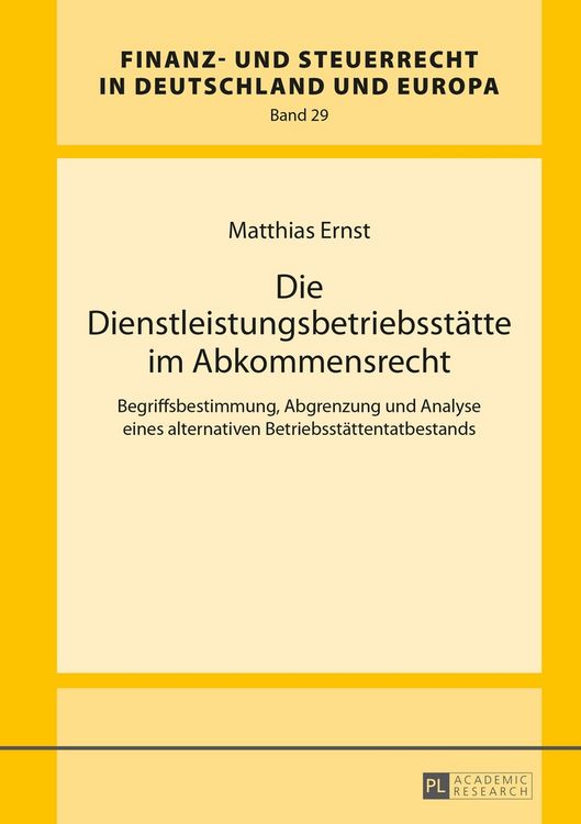 Produktbild: Die Dienstleistungsbetriebsst&auml;tte im Abkommensrecht