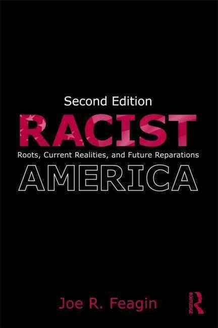 Produktbild: Racist America: Roots, Current Realities, and Future Reparations