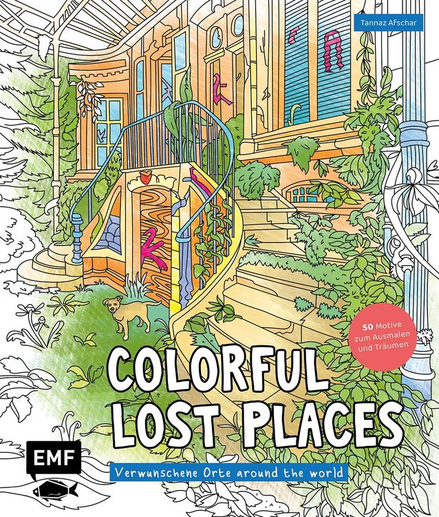 Produktbild: Colorful Lost Places &ndash;&nbsp;Verwunschene Orte around the world