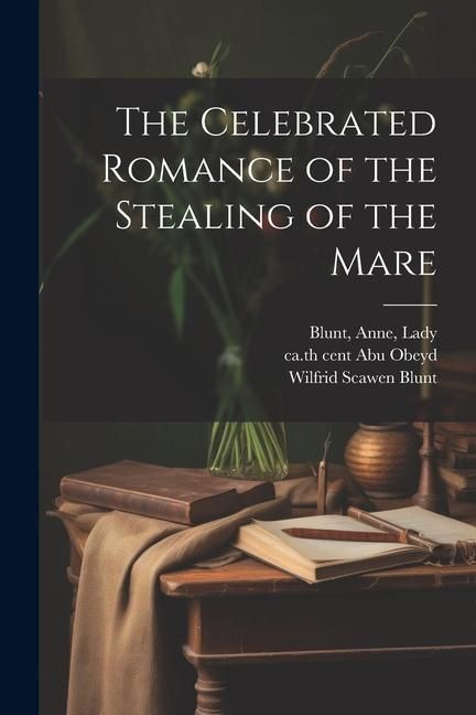 Produktbild: The Celebrated Romance of the Stealing of the Mare
