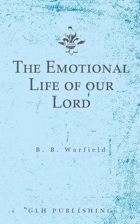 Produktbild: The Emotional Life of our Lord