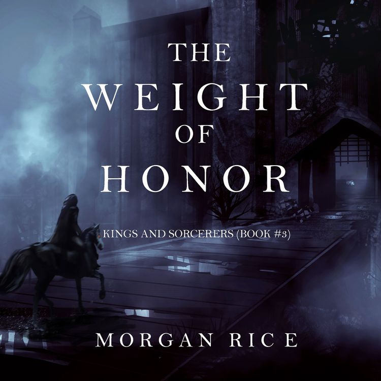 Produktbild: The Weight of Honor (Kings and Sorcerers--Book 3)
