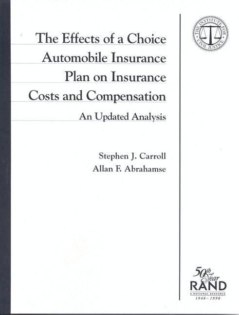Produktbild: The Effects of a Choice Automobile Insurance Plan on Insurance Costs and Compensation