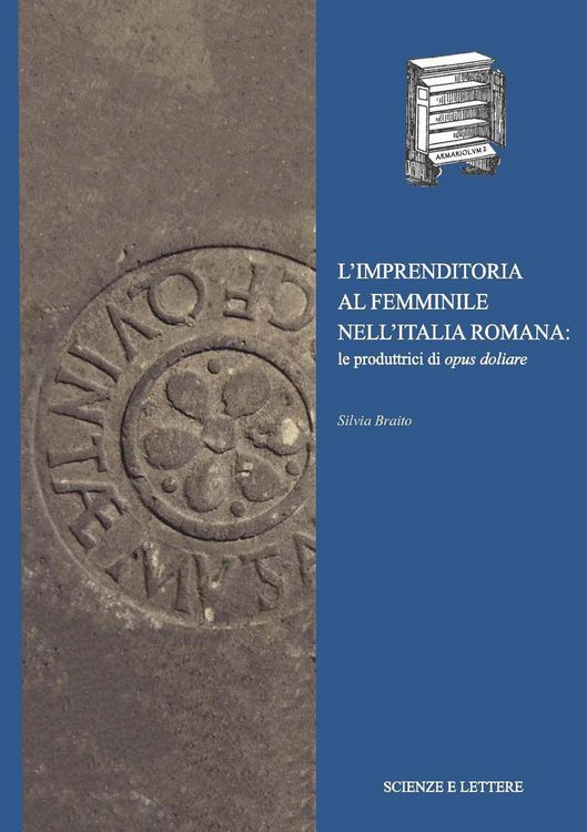 Produktbild: L' imprenditoria al femminile nell'Italia romana: le produttrici di opus doliare