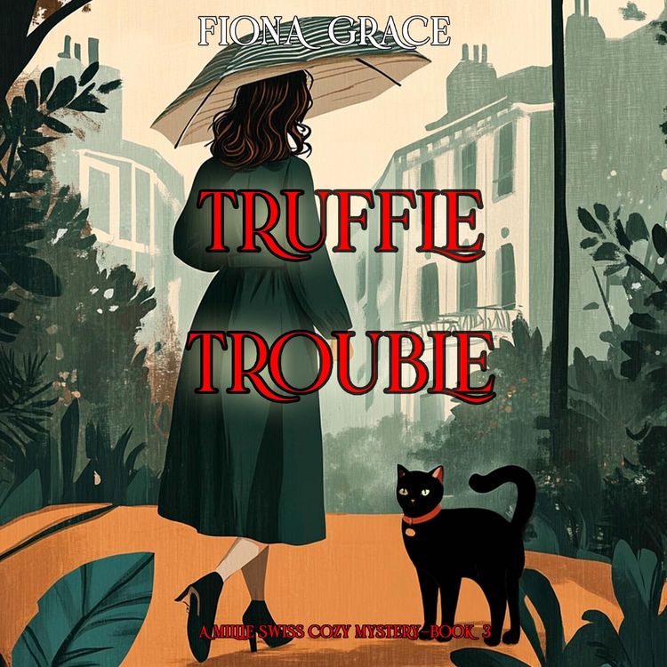 Produktbild: Truffle Trouble (A Millie Swiss Cozy Mystery&mdash;Book 3)