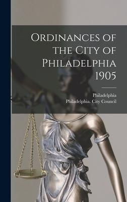 Produktbild: Ordinances of the City of Philadelphia 1905